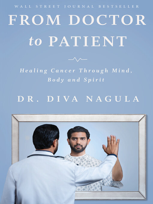 Cover image for From Doctor to Patient: Healing Cancer through Mind, Body and Spirit